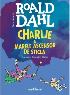 Charlie È™i Marele Ascensor de SticlÄƒ | format mare